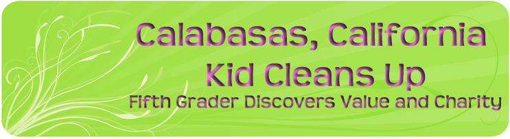 Calabasas, California Kid Cleans Up.jpg